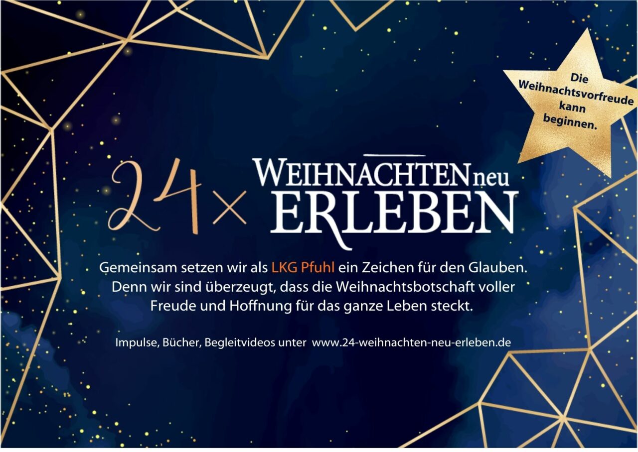 24 x Weihnachten neu erleben  Landeskirchliche Gemeinschaft Pfuhl