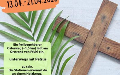 Osterweg in Pfuhl | 13.04. – 21.04.2025